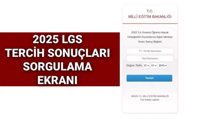 LGS Tercih Sonuçları Açıklandı mı? İşte 2025 Sorgulama Detayları